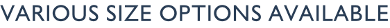 Various size options available